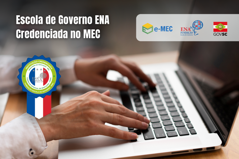 Escola de Governo ENA obtém credenciamento do MEC para Pós-Graduação Lato Sensu EaD